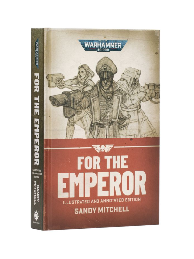 Ciaphas Cain: For the Emperor Illustrated Hardback Book